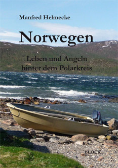 Norwegen - Leben und Angeln hinter dem Polarkreis