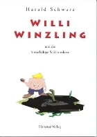 Willi Winzling und die hinterhältige Schlammhexe