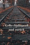 Celle-Stalingrad und zurück