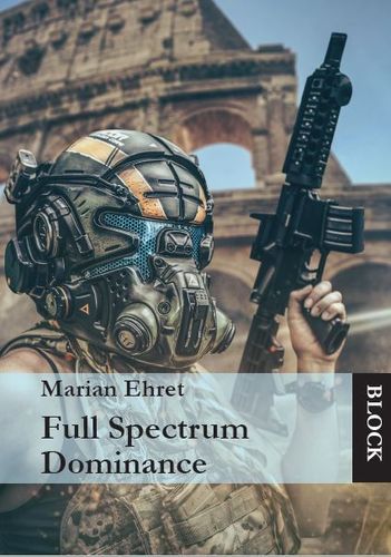 Marian Ehret "Full Spectrum Dominance" 2021 E-Book
