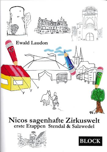 Nicos sagenhafte Zirkuswelt, erste Etappen Stendal & Salzwedel